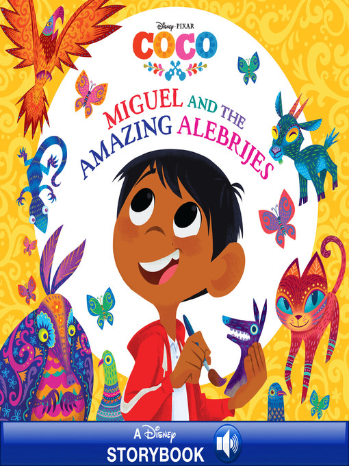 Title details for Miguel and the Amazing Alebrijes by Disney Books - Available